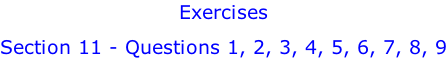 Exercises Section 11 - Questions 1, 2, 3, 4, 5, 6, 7, 8, 9